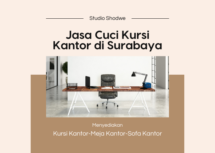 Jasa Cuci Kursi Kantor di Surabaya
